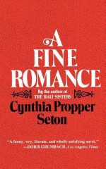 A Fine Romance - Cynthia Propper Seton