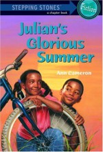 Julian's Glorious Summer (A Stepping Stone Book) - Ann Cameron, Dora Leder