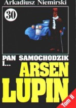 Pan Samochodzik i Arsen Lupin Tom2 - Zemsta - Arkadiusz Niemirski