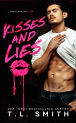 Kisses and Lies - T.L. Smith