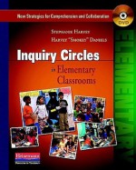 Inquiry Circles in Elementary Classrooms (DVD): New Strategies for Comprehension and Collaboration - Stephanie Harvey