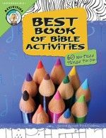 Best Book of Bible Activities: Second Through Third Grades, 60 No-Fuss Things to Do - Concordia Publishing House