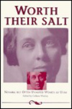 Worth Their Salt: Notable But Often Unnoted Women of Utah - Colleen Whitley, Whitley