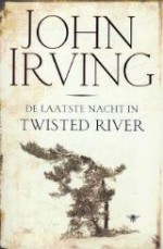 De laatste nacht in Twisted River - John Irving, Molly van Gelder, Nicolette Hoekmeijer