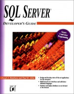 SQL Server Developer's Guide - Joseph J. Bambara, Paul R. Allen