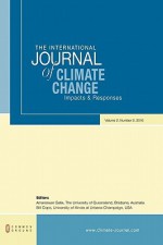 The International Journal of Climate Change: Impacts and Responses: Volume 2, Number 2 - Amareswar Galla, Bill Cope