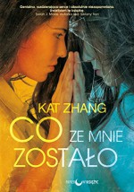 Co ze mnie zostalo - Zhang Kat