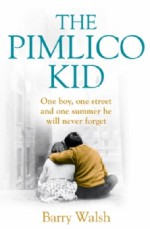 The Pimlico Kid - Barry Walsh