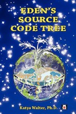 Eden's Source Code Tree: In a New Toe - Katya Walter