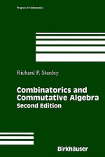 Combinatorics and Commutative Algebra - Richard P. Stanley