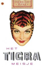 Het Tigra Meisje - Isabelle Dams