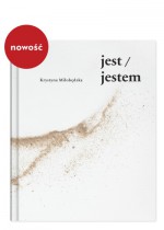 jest/jestem - Krystyna Miłobędzka