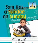 Sam Had a Sundae on Sunday - Pam Scheunemann