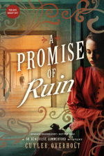 A Promise of Ruin (Dr. Genevieve Summerford Mystery) - Cuyler Overholt