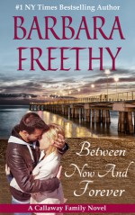 Between Now And Forever - Barbara Freethy