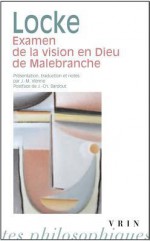 Examen de La Vision En Dieu de Malebranche - John Locke, Jean-Michel Vienne, Jean-Christophe Bardout