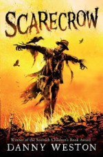 Scarecrow - Danny J. Weston