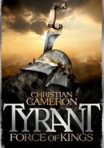 Force of Kings - Christian Cameron