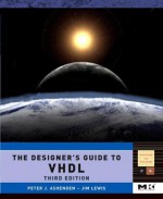 The Designer's Guide to VHDL (Systems on Silicon) - Peter J. Ashenden