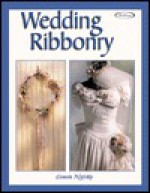 Wedding Ribbonry - Camela Nitschke