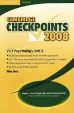 Cambridge Checkpoints Vce Psychology Unit 3 2008 - Max Jory