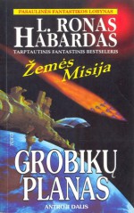 Grobikų planas: Antroji dalis - L. Ron Hubbard, L. Ronas Habardas, Janina Masaitienė