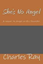 She's No Angel - Charles Ray