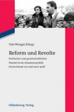 Reform Und Revolte - Udo Wengst