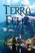 Terra Feliz: Terra Feliz - Ginny Bryce