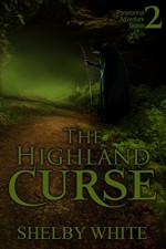 The Highland Curse (The Paranormal Adventure Series Book 2) - Shelby White