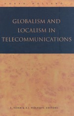 Globalism and Localism in Telecommunications - Eli M. Noam, Alex J. Wolfson