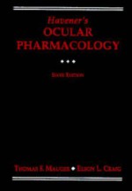 Havener's Ocular Pharmacology - Thomas F. Mauger, Elson L. Craig