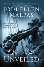 ONE NIGHT: UNVEILED (The One Night Trilogy) - Jodi Ellen Malpas