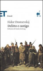 Delitto e castigo - Fyodor Dostoyevsky, Alfredo Polledro, Natalia Ginzburg, Leoníd Grossman