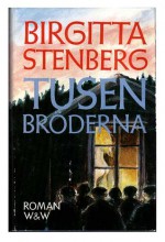 Tusenbröderna - Birgitta Stenberg