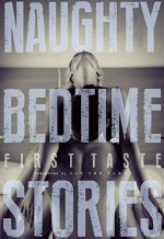 Naughty Bedtime Stories: First Taste - Trixie Taylor, Ethan Radcliff, Aurelia Fray, Jennifer Raygoza, Inger Iversen, Zoe Adams, Elodie Parkes, Lexi Ostrow, Rue Volley, Olivia Harper