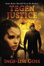 Tegen Justice (Tegens Book 2) - Inge-Lise Goss