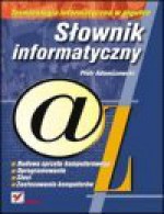 Słownik informatyczny - Piotr Adamczewski