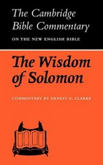 The Wisdom of Solomon - Ernest G. Clarke