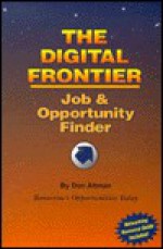 Digital Frontier Job and Opportunity Finder - Don Altman, Steven Ray