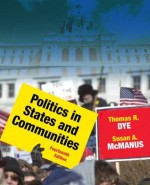 Politics in States and Communities (14th Edition) - Thomas R. Dye, Susan A. MacManus