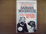 Dog Training My Way - Barbara Woodhouse