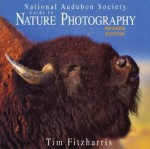 National Audubon Guide to Nature Photography - Tim Fitzharris