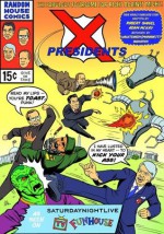 X-Presidents - Robert Smigel