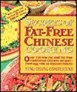 Secrets of Fat-free Chinese Cooking - Ying Chang Compestine