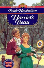 Harriet's Beau - Emily Hendrickson