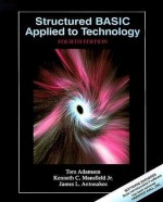 Structured Basic Applied To Technology (4th Edition) - Thomas A. Adamson, Kenneth C. Mansfield Jr., James L. Antonakos