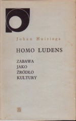 Homo ludens. Zabawa jako źródło kultury - Johan Huizinga, Maria Kurecka, Witold Wirpsza