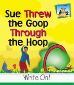 Sue Threw Goop Through the Hoop - Amanda Rondeau