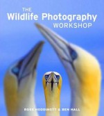 The Wildlife Photography Workshop - Ross Hoddinott